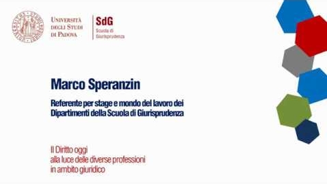 Thumbnail for entry Il Diritto oggi alla luce delle diverse professioni in ambito giuridico - Marco Speranzin