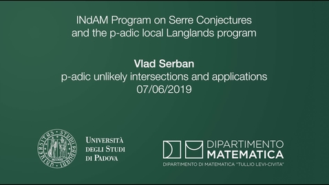 Thumbnail for entry 3.15 Vlad Serban , p-adic unlikely intersections and applications, 7 June 2019, INdAM Program 