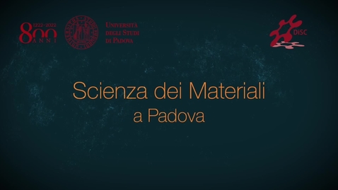 Thumbnail for entry Orientamento Scienza dei Materiali Padova