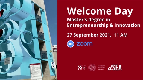 Thumbnail for entry Welcome Day Master's degree in Entrepreneurship and Innovation - A.A. 2021/22