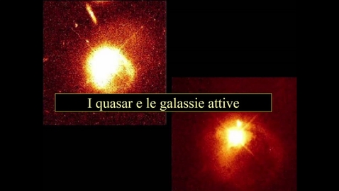 Thumbnail for 29-Astronomia - Scienze della Natura. Quasar e galassie attive.