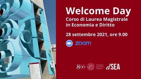 Thumbnail for entry Welcome Day Corso di Laurea Magistrale in Economia e Diritto - a.a. 2021/22