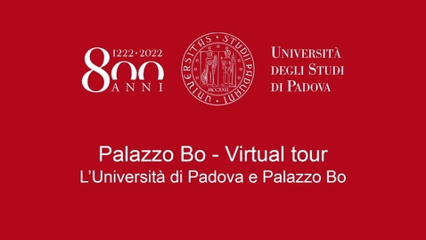 Thumbnail for entry L'Università degli Studi di Padova a Palazzo Bo