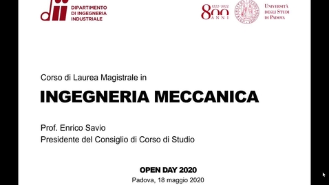 Thumbnail for Presentazione del Corso di Laurea Magistrale in INGEGNERIA MECCANICA - Open Day 2020