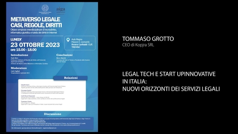 Thumbnail for entry Tommaso Grotto - METAVERSO LEGALE - CASI, REGOLE, DIRITTI - 23 OTTOBRE 2023