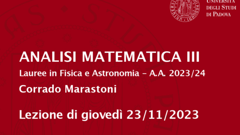 Thumbnail for entry Analisi 3 DFA - Lezione 23/11/2023 (gio)