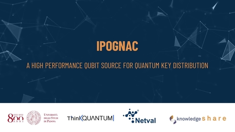 Thumbnail for Crittografia Quantistica: iPOGNAC / Quantum Key Distribution: the iPognac