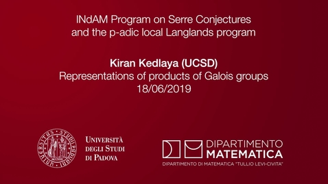 Thumbnail for Kiran Kedlaya , Representations of products of Galois groups, 18 June 2019, INdAM Program 