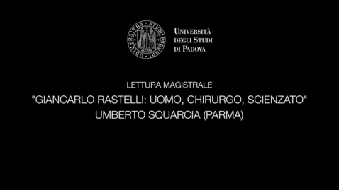 Thumbnail for entry LETTURA MAGISTRALE - GIANCARLO RASTELLI
