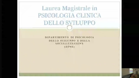 Thumbnail for entry Open Day A.A. 2018/2019 - Corso di Laurea Magistrale in Psicologia clinica dello sviluppo - a cura della Prof.ssa Simonelli