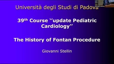 Thumbnail for entry Stellin_Clip of 39TH COURSE UPDATE IN PEDIATRIC CARDIOLOGY Cathecolaminergic Polymorphic Ventricular Tachycardia, The Fontan Procedures and Follow-up