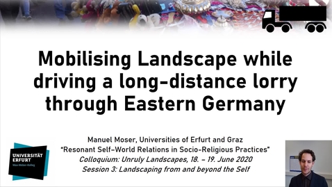 Thumbnail for entry S3 - #1 MOSER - Mobilising Landscape while driving a long-distance lorry through Eastern Germany