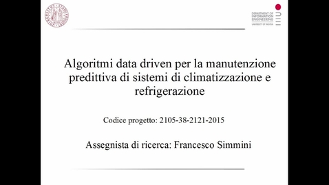 Thumbnail for entry Algoritmi_data_driven_per_la_manutenzione_predittiva_di_sistemi_di_climatizzazione_e_refrigerazione_3_minuti