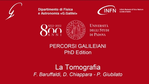 Thumbnail for entry La tomografia - Percorsi galileiani Phd Edition