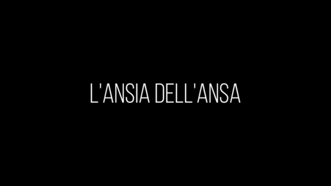 Thumbnail for entry L'ansia dell'ansa - Andrea Monticelli