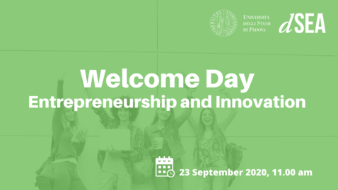 Thumbnail for entry Welcome Day A.Y. 2020/2021 - Entrepreneurship and Innovation