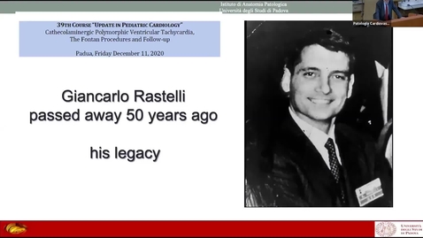 Thumbnail for 3_Thiene_Clip of 39TH COURSE UPDATE IN PEDIATRIC CARDIOLOGY Cathecolaminergic Polymorphic Ventricular Tachycardia, The Fontan Procedures and Follow-up