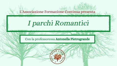 Thumbnail for entry I parchi Romantici