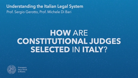 Thumbnail for 7.3 How are constitutional judges selected in Italy?