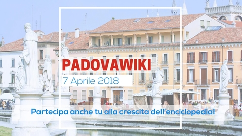 Thumbnail for entry PadovaWiki -7 aprile 2018