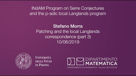 Thumbnail for entry 4.1 Stefano Morra, Patching and the local Langlands correspondence (part 3), 10 June 2019, INdAM Program