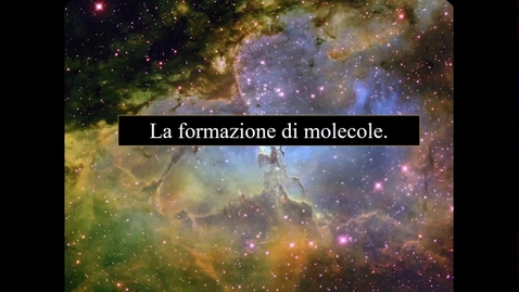 Thumbnail for entry 05 - Astrobiologia - Le molecole interstellari
