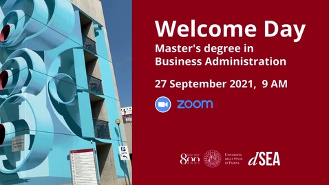 Thumbnail for entry Welcome Day Master's degree in Business Administration - A.A. 2021/22
