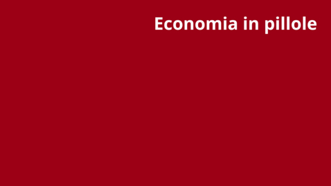 Thumbnail for entry Trailer: Economia in pillole