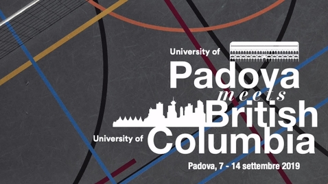 Thumbnail for entry Padova meets British Columbia University 