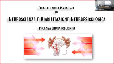 Thumbnail for entry Open Day CdS Magistrale in Neuroscienze e Riabilitazione Neuropsicologica a.a 23/24 - Prof.ssa Begliomini