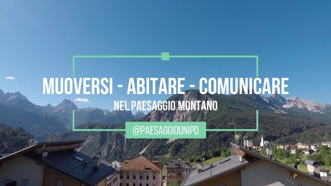Thumbnail for entry MUOVERSI - ABITARE - COMUNICARE nel paesaggio montano