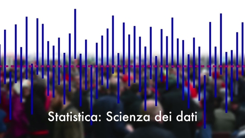 Thumbnail for entry Statistica: la scienza dei dati