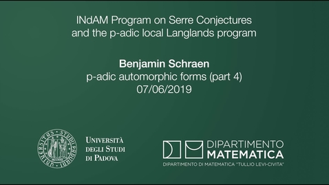 Thumbnail for entry 3.16 Benjamin Schraen, p-adic automorphic forms (part 4), 7 June 2019, INdAM Program