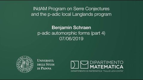 Thumbnail for 3.16 Benjamin Schraen, p-adic automorphic forms (part 4), 7 June 2019, INdAM Program