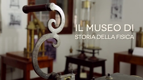 Thumbnail for Museo di Storia della Fisica