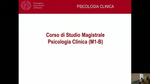 Thumbnail for entry Open Day A.A. 2018/2019 - Corso di Laurea Magistrale in Psicologia clinica - a cura del  Prof. Gentili
