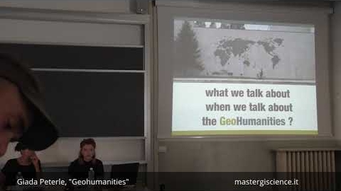 Thumbnail for Giada Peterle presenta &quot;Geohumanities: linguaggi e tendenze di un nuovo approccio geografico&quot;