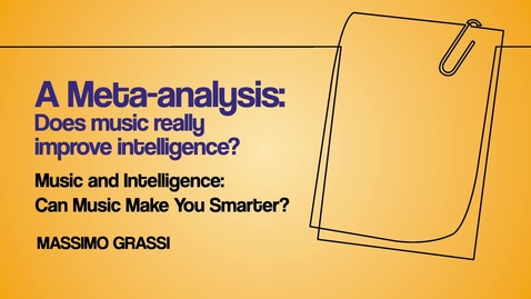 Thumbnail for entry A meta-analysis: Does music REALLY improve intelligence?