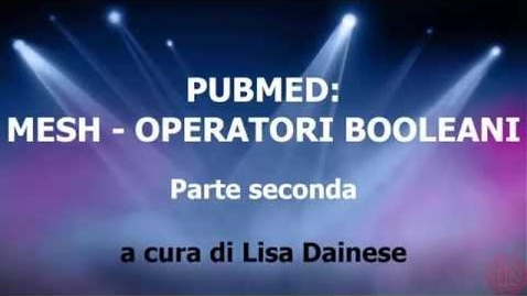 Thumbnail for entry PubMED - Mesh e Operatori booleani.