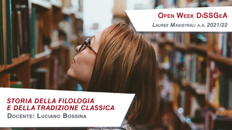 Thumbnail for entry Storia della filologia e della tradizione classica - Docente: Luciano Bossina