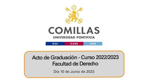 Miniatura para la entrada Acto de Graduación - Facultad de Derecho - Curso 2022-2023