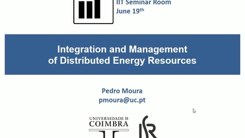 Miniatura para la entrada Seminario divulgativo Pedro Moura 19/06/2019: Integration and management of distributed energy resources 