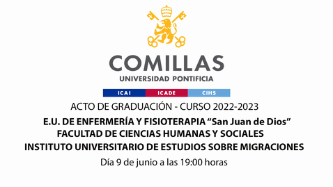 Miniatura para la entrada Acto de Graduación - E.U. de Enfermería y Fisioterapia “San Juan de Dios” - Facultad de Ciencias Humanas y Sociales - Instituto Universitario de Estudios sobre Migraciones - Curso 2022-2023
