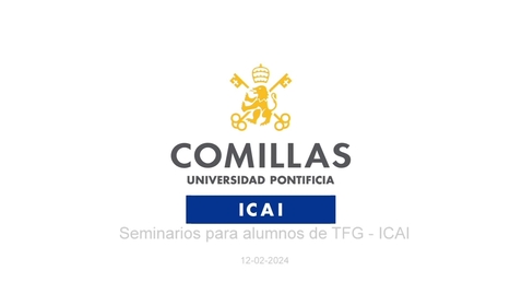 Miniatura para la entrada Seminario para Alumnos De TFG- ICAI  12-02-2024