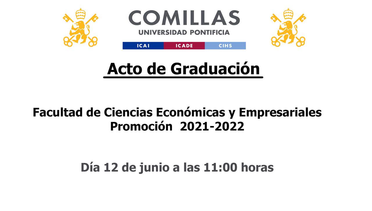 Acto de Graduación - Facultad de Ciencias Económicas y Empresariales Promoción  2021-2022