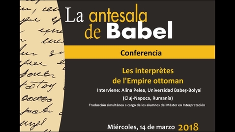 Miniatura para la entrada Antesala de Babel - Les interprètes de  l´Empire ottoman