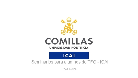 Miniatura para la entrada Seminario para alumnos de TFG-ICAI 22/01/2024