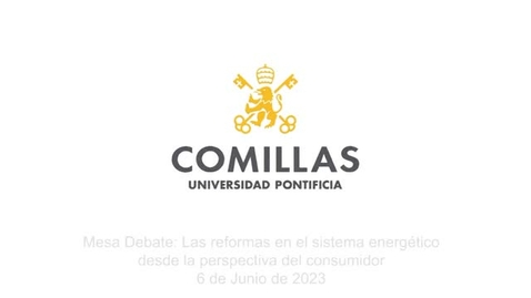 Miniatura para la entrada Mesa Debate: Las reformas en el sistema energético desde la perspectiva del consumidor - 6 de Junio de 2023