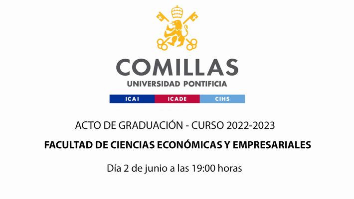 Acto de Graduación - Facultad de Ciencias Económicas y Empresariales - Curso 2022-2023