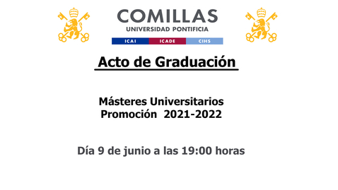 Miniatura para la entrada Acto de Graduación - Másteres Universitarios Promoción  2021-2022